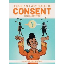 A Quick & Easy Guide to Consent Howard LukePaperback