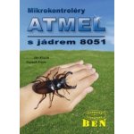 Mikrokontroléry ATMEL s jádrem 8051 - Vojtěch Fronc, Ján Kĺúčik – Hledejceny.cz