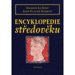 Encyklopedie středověku - Jacques Le Goff – Sleviste.cz