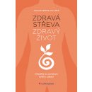 Zdrav á střeva, zdravý život - Chraňte si centrum svého zdraví