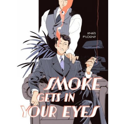 Smoke Gets in Your Eyes - Anais Flogny – Hledejceny.cz