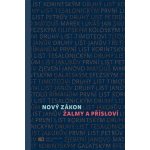 Nový zákon Žalmy a Přísloví – Hledejceny.cz