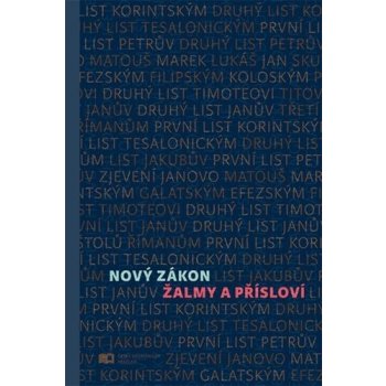 Česká biblická společnost Nový zákon XL - žalmy a přísloví