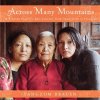 Audiokniha Across Many Mountains: A Tibetan Family's Epic Journey from Oppression to Freedom