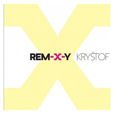Kryštof - Rem-X-Y (2012) (2CD)