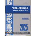 Sbírka příkladů k učebnici účetnictví I. díl 2025 - Pavel Štohl – Hledejceny.cz
