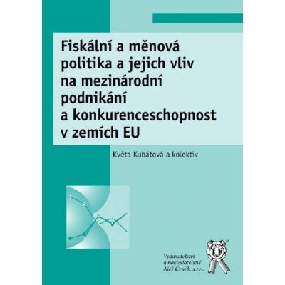 Fiskální a měnová politika a jejich vliv na mezinárodní podn... – Zboží Mobilmania