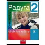 Raduga po-novomu 2 - učebnice /A1/ - Raduga nově - Jelínek S. Hříbková J., Žofková H. a kol – Zbozi.Blesk.cz