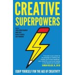 Creative Superpowers: Equip Yourself for the Age of Creativity - Bambach Laura Jordan – Hledejceny.cz