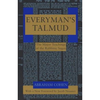 Everymans Talmud: The Major Teachings of the Rabbinic Sages Cohen AbrahamPaperback – Hledejceny.cz