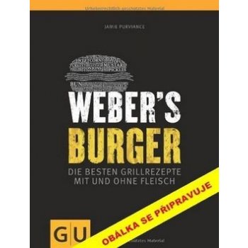 Weber: Burgery - Nejlepší recepty...