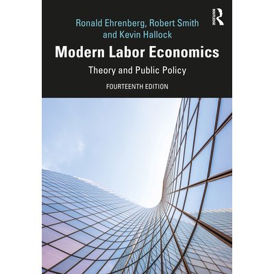 Modern Labor Economics: Theory and Public Policy Ehrenberg Ronald G.Pevná vazba