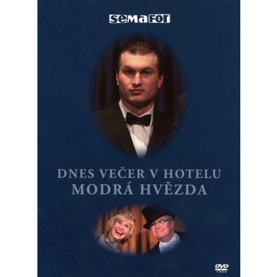 Semafor - Dnes večer v hotelu Modrá hvězda DVD – Zbozi.Blesk.cz