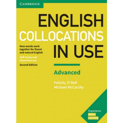 English Collocations in Use, Advanced - O'Dell, Felicity – Hledejceny.cz