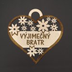 AMADEA Dřevěné srdce s textem výjimečný bratr 7 cm český výrobek – Hledejceny.cz