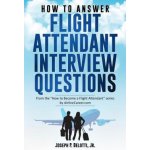 How to Answer Flight Attendant Interview Questions – Hledejceny.cz