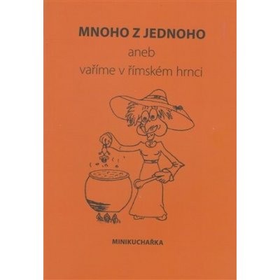 Mnoho z jednoho aneb vaříme v římském hrnci – Hledejceny.cz