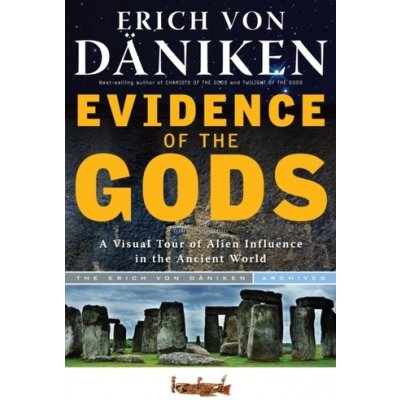 Evidence of the Gods E. Daniken – Zbozi.Blesk.cz