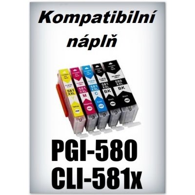 Handsome Canon - Náplně do tiskáren PGI-580 XXL a CLI-581 XXL - SADA 5 náplní - kompatibilní