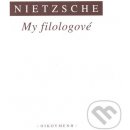 My filologové - Friedrich Nietzsche