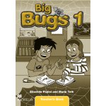 Big Bugs 1 - Teacher's Book - Elisenda Papiol, Maria Toth – Hledejceny.cz