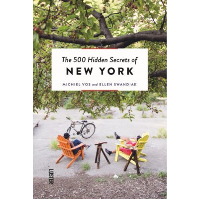 The 500 Hidden Secrets of New York Revised and Updated Swandiak EllenPaperback