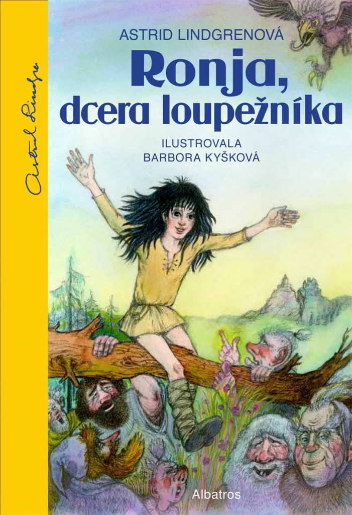 Ronja, dcera loupežníka - Astrid Lindgren