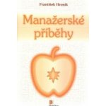 Manažerské příběhy – Hledejceny.cz