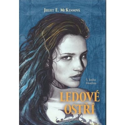 Ledové ostří - Einarinn 5 - Juliet E. McKennová – Hledejceny.cz