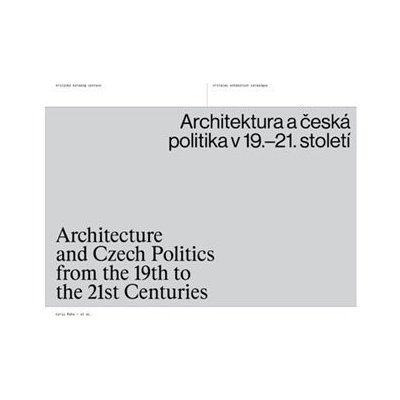 Architektura a česká politika v 19.-21. století - Cyril Říha – Hledejceny.cz