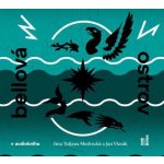 Ostrov - Bianca Bellová - čtou Taťjana Medvecká a Jan Vlasák – Hledejceny.cz