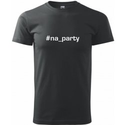 #na party Klasické pánské triko černá