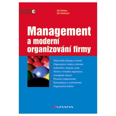 Management a moderní organizování firmy - Dědina Jiří, Odcházel Jiří – Hledejceny.cz