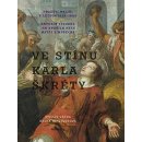 Ve stínu Karla Škréty - Pražští malíři v letech 1640-1680 - Vácha Štěpán, Heisslerová Radka