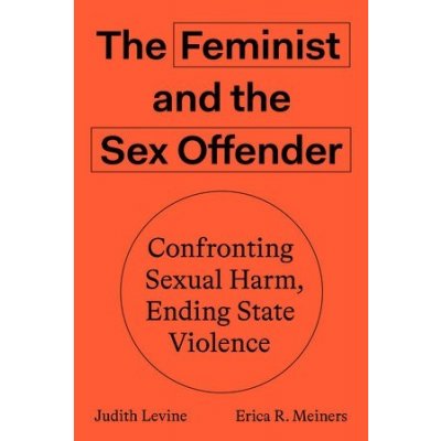 Feminist and the Sex Offender – Zboží Mobilmania