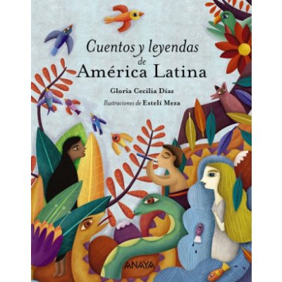 CUENTOS Y LEYENDAS DE AMÉRICA LATINA – Hledejceny.cz