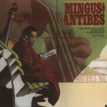 Charles Mingus - Mingus At Antibes LTD LP – Hledejceny.cz