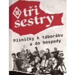 Tři sestry: písničky k táboráku a do hospody – Zboží Mobilmania
