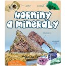 Kniha Horniny a minerály - Ohromující svět geologie a drahých kamenů
