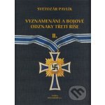 Vyznamenání a bojové odznaky třetí říše II. – Sleviste.cz