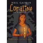 Coraline: Neil Gaiman - Graphic Novel - komiks v angličtině – Hledejceny.cz