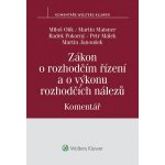 Zákon o rozhodčím řízení a o výkonu rozhodčích nálezů Komentář - Petr Málek, Miloš Olík, Martin Janoušek, Radek Pokorný, Martin Maisner – Hledejceny.cz