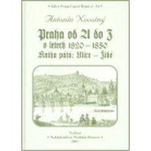 Praha od A do Z.V. v letech 1820-1850 - Novotný Antonín