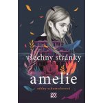 Všechny stránky Amelie - Ashley Schumacherová – Hledejceny.cz