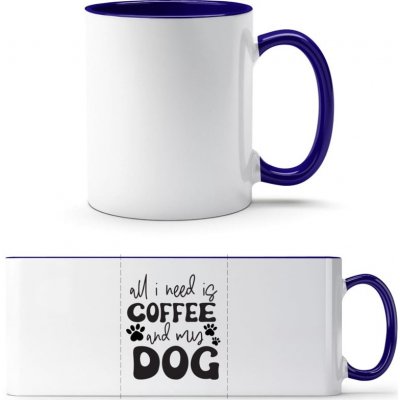 PrintEQ TTH Dvoubarevný Hrnek Vše co potřebuji je káva a můj pes Kobaltová Modř Standard Dárky 250 ml – Zboží Mobilmania