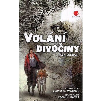 Volání divočiny - London J., Wagner S. L., Nagar S.