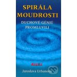 Spirála moudrosti - Jaroslava Urbanová – Hledejceny.cz