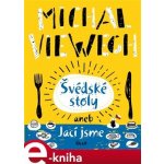 Viewegh Michal - Švédské stoly aneb Jací jsme – Zboží Mobilmania