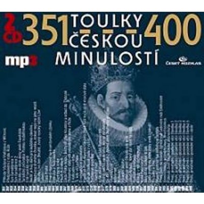 Toulky českou minulostí 351 - 400, CD – Zbozi.Blesk.cz