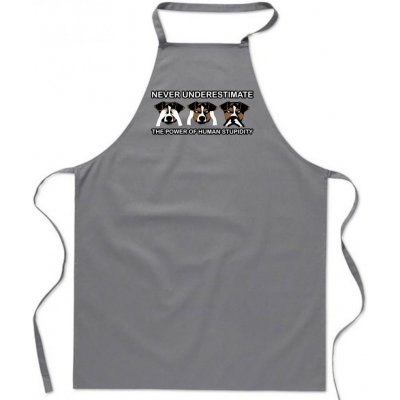 Povidlo.cz Zástěra Never underestimate the power of human stupidity Šedá – Hledejceny.cz